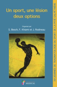 Image de UN SPORT, UNE LESION, DEUX OPTIONS