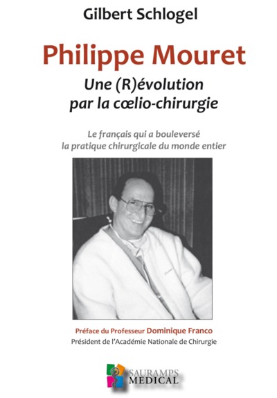 Picture of PHILIPPE MOURET. UNE R(ÉVOLUTION) PAR LA COELIO-CHIRURGIE