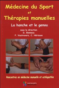 Picture of MEDECINE DU SPORT ET THERAPIES MANUELLES. LA HANCHE ET LE GENOU