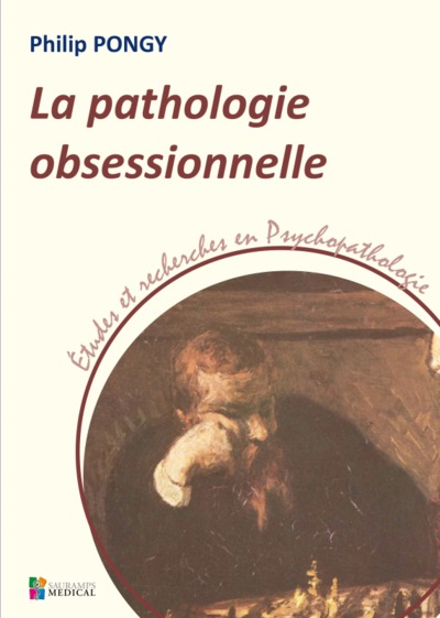 Image de LA PATHOLOGIE OBSESSIONNELLE