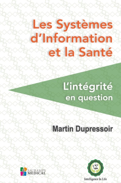 Image de LES SYSTEMES D INFORMATION ET LA SANTE. L INTEGRITE EN QUESTION