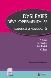 Image de DYSLEXIES DEVELOPPEMENTALES. EVIDENCES ET NOUVEAUTES