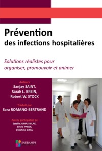Picture of PREVENTION DES INFECTIONS HOSPITALIERES. SOLUTIONS REALISTES POUR ORGANISER, PRO