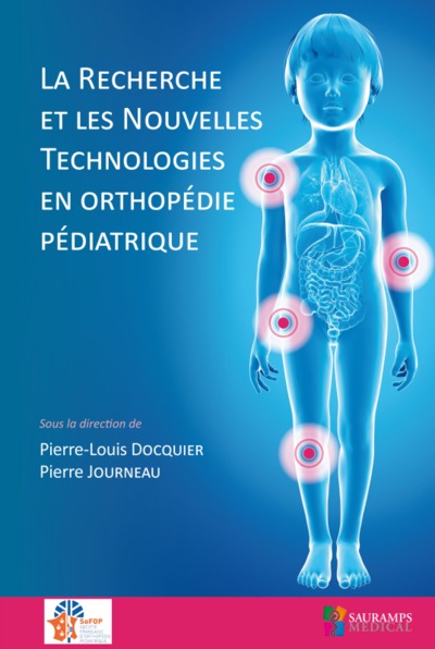Image de LA RECHERCHE ET LES NOUVELLES TECHNOLOGIES EN ORTHOPEDIE PEDIATRIQUE