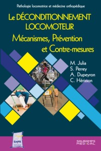 Picture of LE DECONDITIONNEMENT LOCOMOTEUR. MECANISMES, PREVENTION ET CONTRE-MESURES