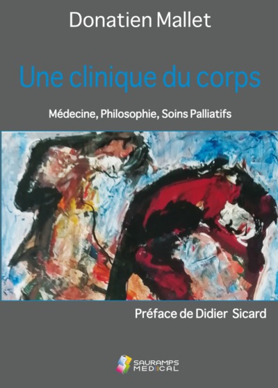 Picture of Une clinique du corps. Médecine, philosophie, soins palliatifs