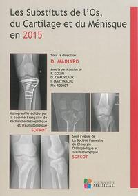 Picture of LES SUBSTITUTS DE L OS, DU CARTILAGE ET DU MENISQUE EN 2015