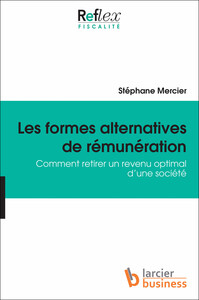Image de Les Formes alternatives de rémunération. Comment retirer un revenu optimal d'une société