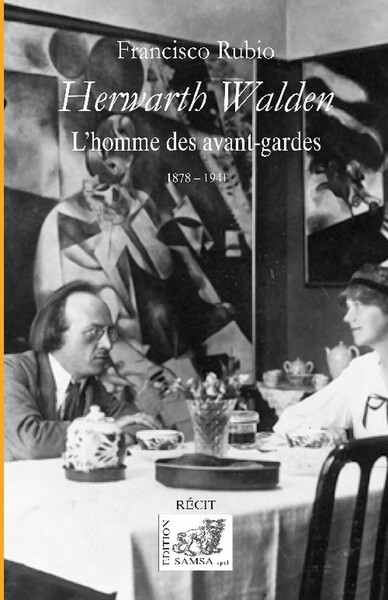 Image de Herwarth Walden - L’homme des avant-gardes (1878 - 1941)