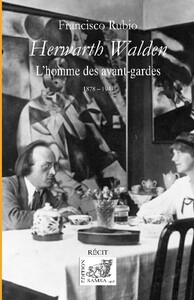 Image de Herwarth Walden - L’homme des avant-gardes (1878 - 1941)