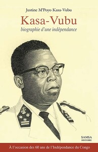 Image de Kasa-Vubu - Biographie d’une indépendance