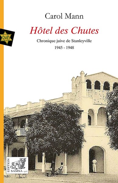 Image de Hôtel des Chutes - Chronique juive de Stanleyville 1945-1948