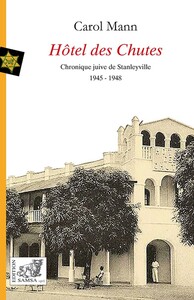 Image de Hôtel des Chutes - Chronique juive de Stanleyville 1945-1948