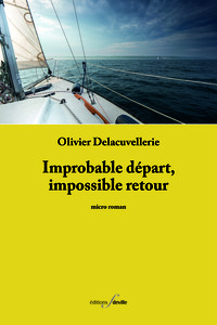 Image de IMPROBABLE DEPART, IMPOSSIBLE RETOUR