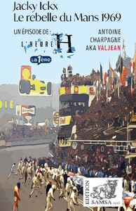 Image de Jacky Ickx - Le rebelle  du Mans 1969