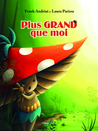 Image de PLUS GRAND QUE MOI