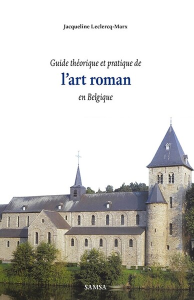 Picture of L’Art roman en Belgique - Guide théorique et pratique