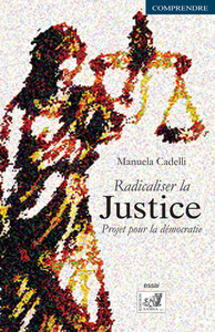 Picture of Radicaliser la Justice - Projet pour la démocratie