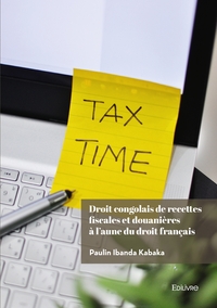 Image de Droit congolais de recettes fiscales et douanières à l'aune du droit français