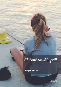 Image de Et tout semble prêt