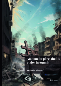 Image de Au nom du père, du fils et des insoumis