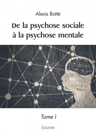 Picture of De la psychose sociale à la psychose mentale