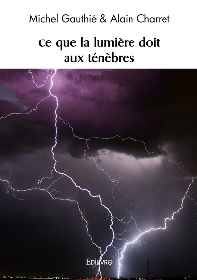 Image de Ce que la lumière doit aux ténèbres