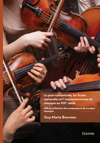 Image de Tome 3 - Le post-romantisme les Écoles nationales et l'impressionnisme en musique au XIXe siècle