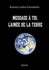 Picture of Message à toi, l'ainée de la terre