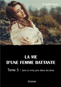 Image de La Vie d'une femme battante - Tome 5