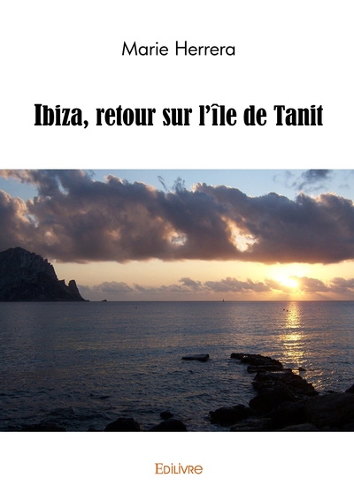 Image de Ibiza, retour sur l'île de Tanit