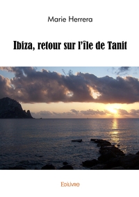 Image de Ibiza, retour sur l'île de Tanit