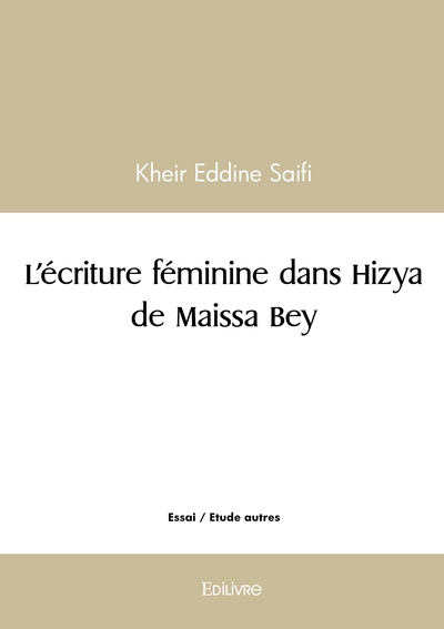 Picture of L'écriture féminine dans Hizya de Maissa Bey