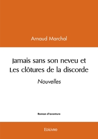 Picture of Jamais sans son neveu et Les clôtures de la discorde