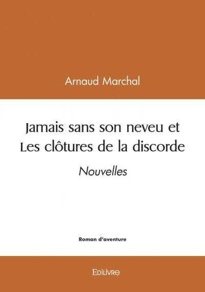 Picture of Jamais sans son neveu et les clôtures de la discorde