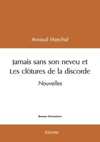 Picture of Jamais sans son neveu et les clôtures de la discorde