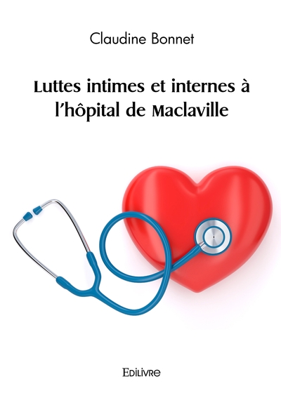 Image de luttes intimes et internes à l'hôpital de Maclaville