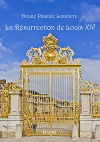 Picture of La Résurrection de Louis XIV