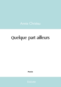 Picture of Quelque part ailleurs