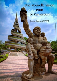Image de Une Nouvelle Vision Pour Le Cameroun