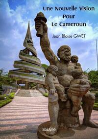 Picture of Une nouvelle vision pour le cameroun