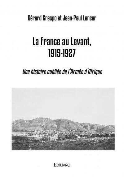 Picture of La france au levant, 1915 1927