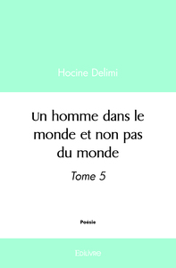 Picture of Un homme dans le monde et non pas du monde