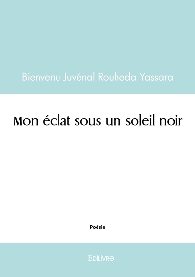 Picture of Mon éclat sous un soleil noir