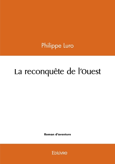Picture of La reconquête de l'Ouest