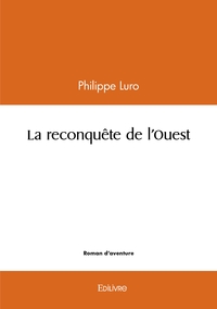 Picture of La reconquête de l'Ouest