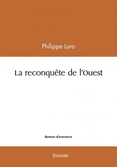 Picture of La reconquête de l'ouest