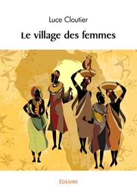Picture of Le village des femmes