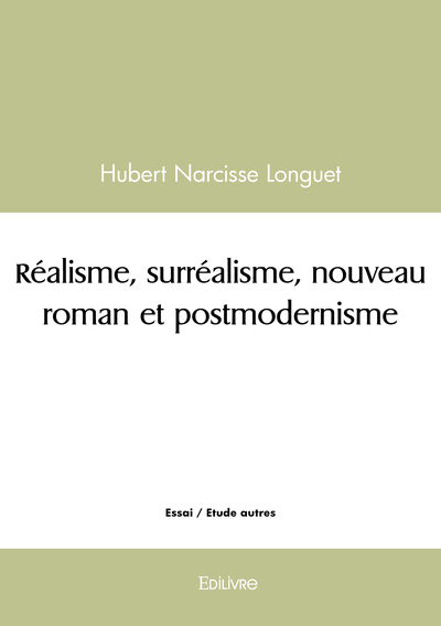 Picture of Réalisme, surréalisme, nouveau roman et postmodernisme