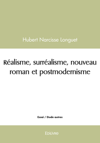 Picture of Réalisme, surréalisme, nouveau roman et postmodernisme